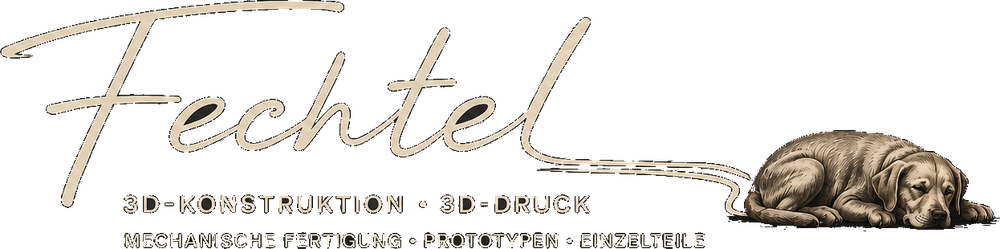 Fechtel · 3D-Konstruktion, 3D-Druck, mechanische Fertigung